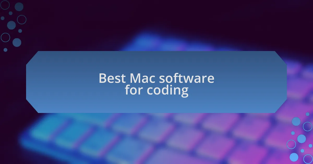 Best Mac software for coding