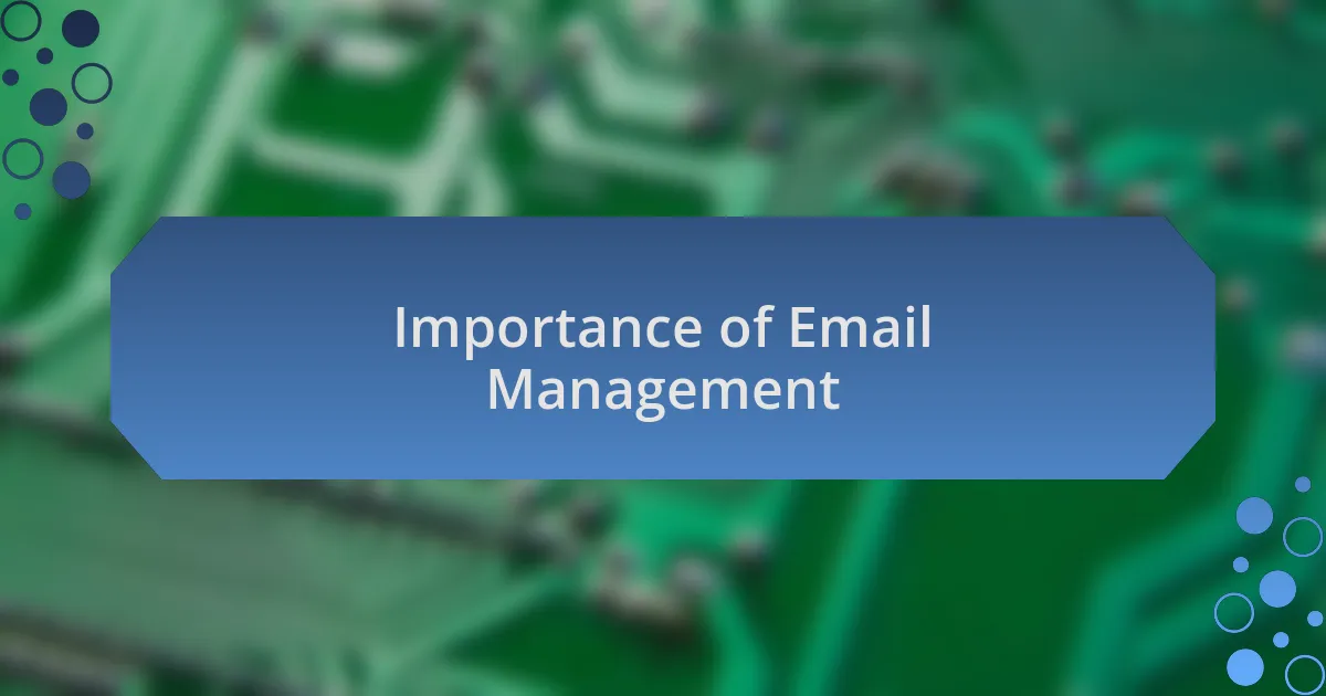 Importance of Email Management