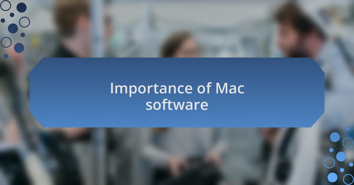 Importance of Mac software