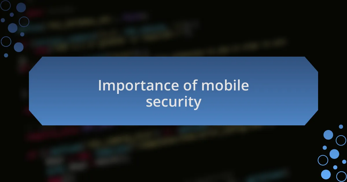 Importance of mobile security
