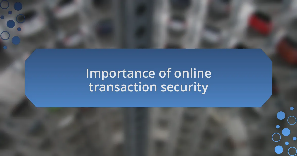 Importance of online transaction security