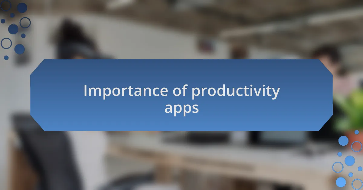 Importance of productivity apps