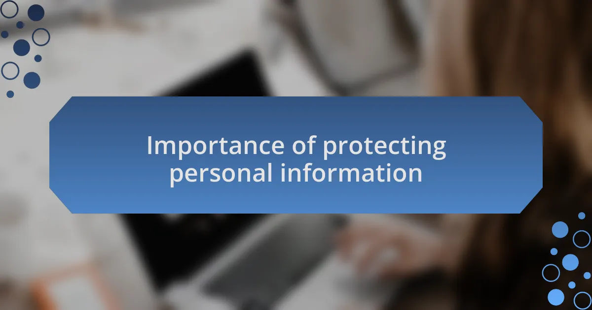 Importance of protecting personal information
