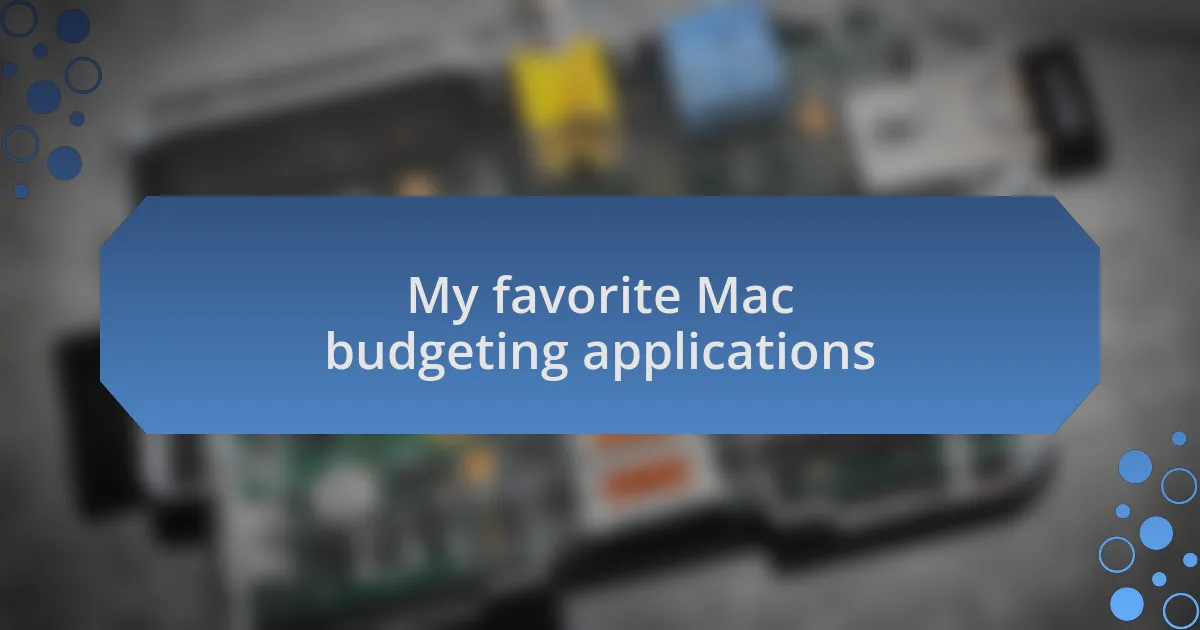 My favorite Mac budgeting applications