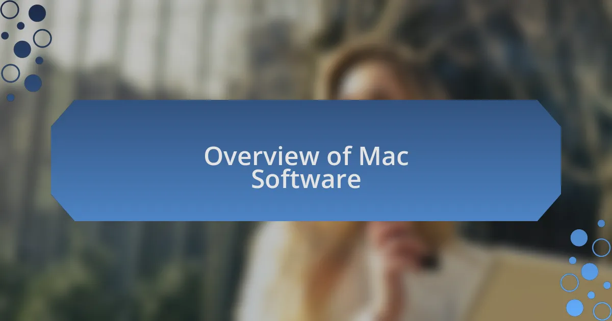 Overview of Mac Software