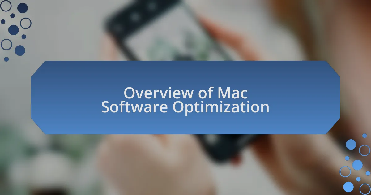 Overview of Mac Software Optimization