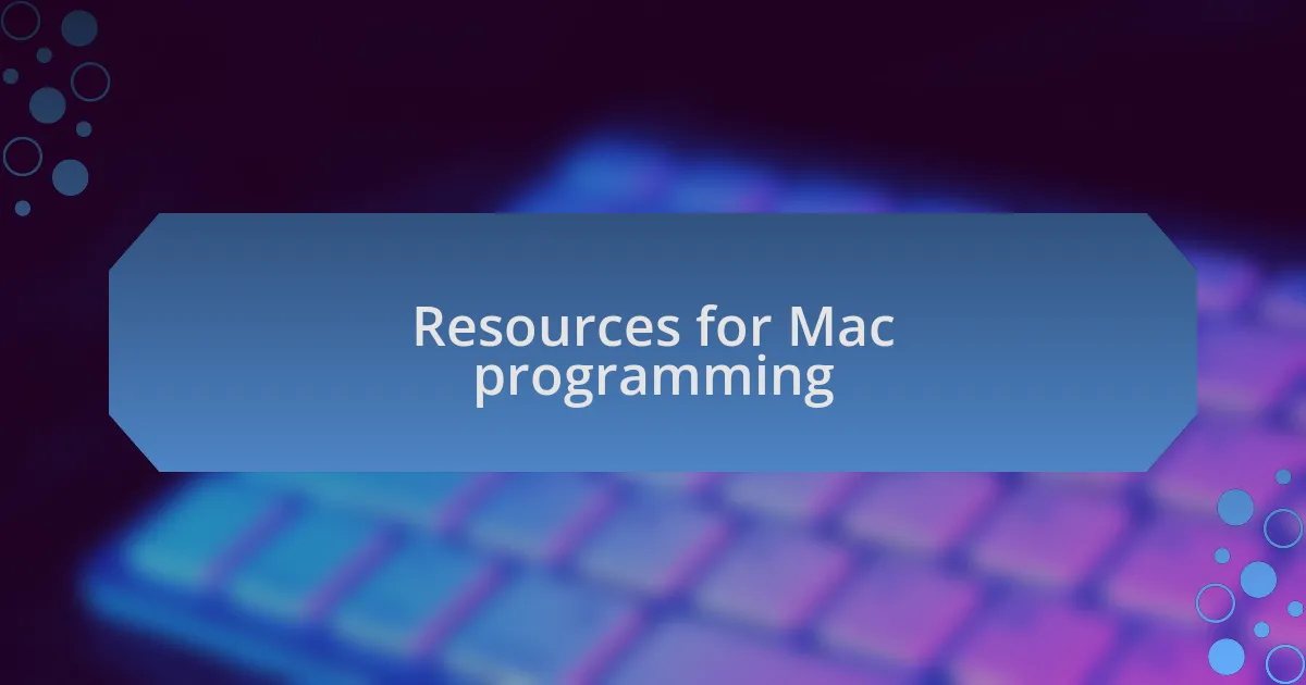 Resources for Mac programming