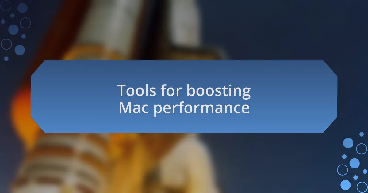 Tools for boosting Mac performance