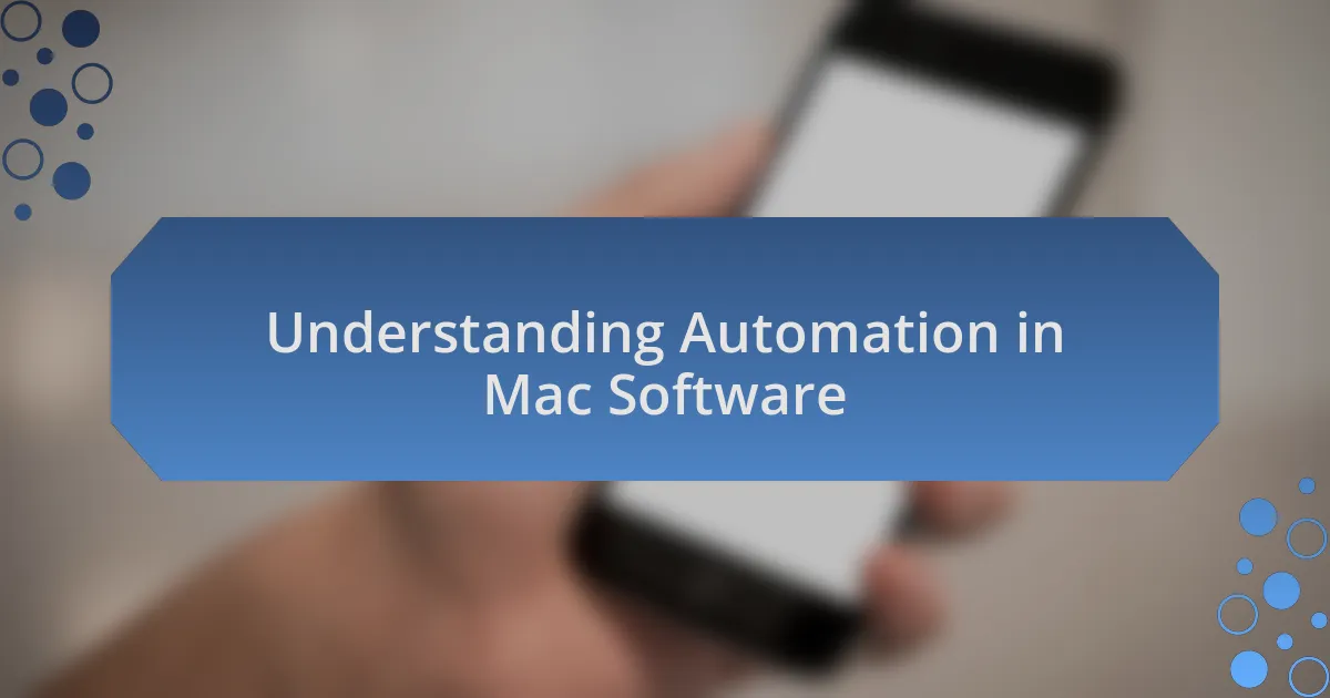 Understanding Automation in Mac Software