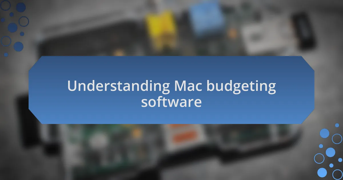 Understanding Mac budgeting software