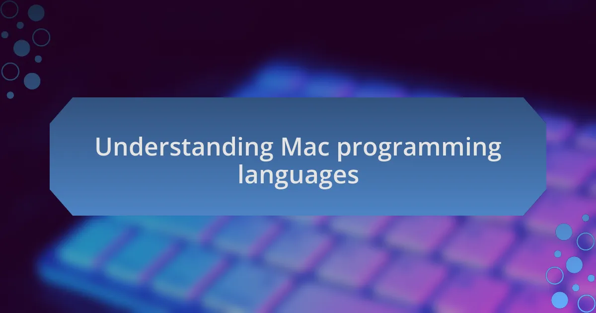 Understanding Mac programming languages
